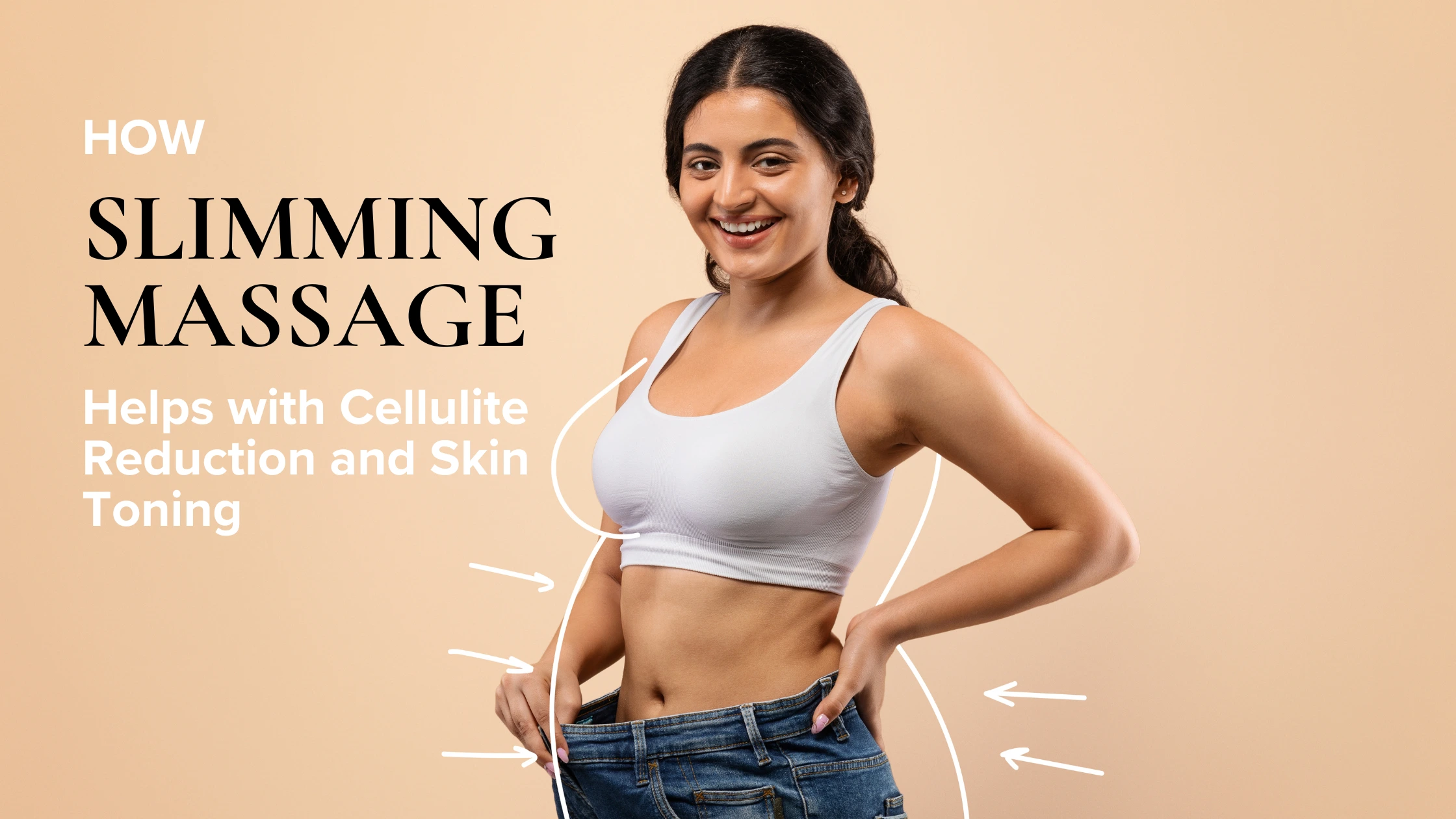 Slimming Massage Helps with Cellulite Reduction